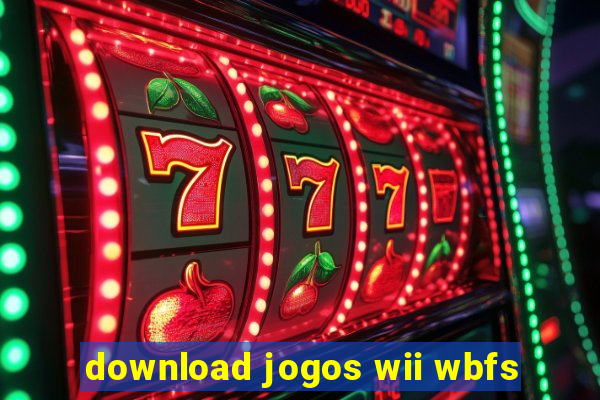 download jogos wii wbfs